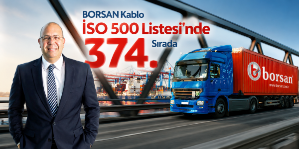 BORSAN Kablo İSO 500 Listesi’nde 374. Sırada
